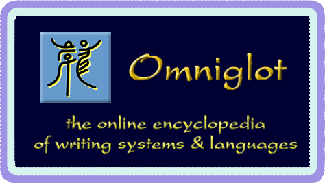Omniglot: the online encyclopedia of writing systems & languages