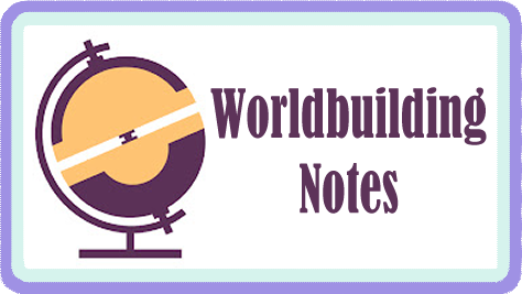 Worldbuilding Notes